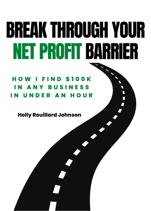 Cover of Break Through Your Net Profit Barrier by Holly Rouillard Johnson